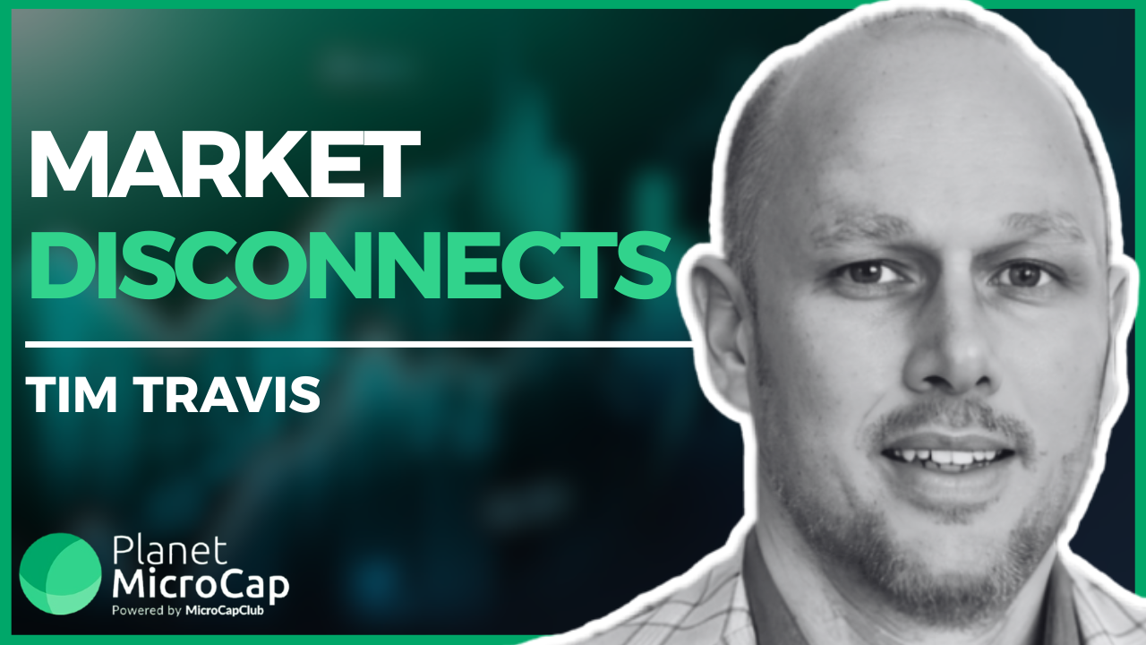 Market Disconnects with Tim Travis, Founder and CIO of T&T Capital Management