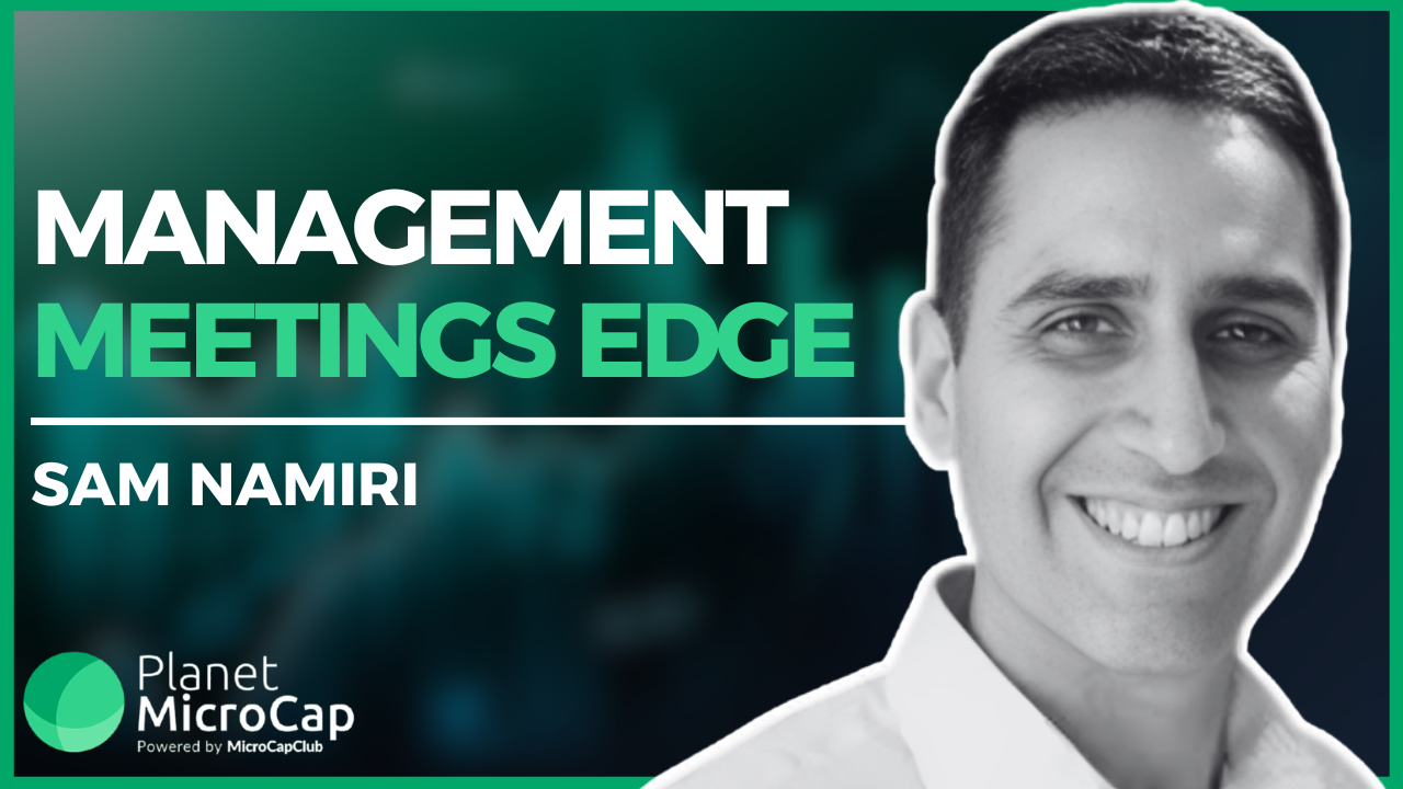 Management Meetings Edge with Sam Namiri, Partner and Portfolio Manager at Ridgewood Investments