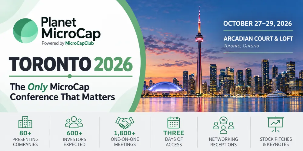 REGISTER NOW: Planet MicroCap Toronto 2026 - 300+ Investors + 92 Companies Confirmed!